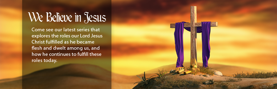 We Believe in Jesus